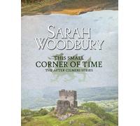 Sarah Woodbury This Small Corner of Time (Tascabile) After Cilmeri