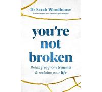Sarah Woodhouse You're Not Broken (Tascabile)