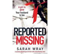 Sarah Wray Reported Missing (Tascabile)
