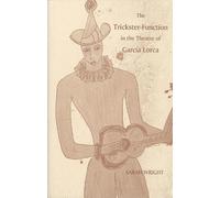 Sarah Wright The Trickster-Function in the Theatre of García (Copertina rigida)