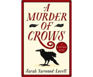 Sarah Yarwood-Lovett A Murder of Crows (Tascabile)