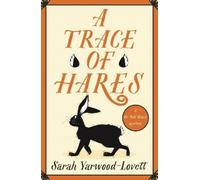 Sarah Yarwood-Lovett A Trace of Hares (Tascabile)