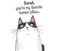 Sarah, You’re My Favorite Human Pillow: A Cute Cat-Themed Notebook for Daily Notes & Creative Thoughts: A 6x9 Glossy Journal with Adorable ... Friends, Classmates, Sisters, and Moms
