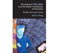 Sarah Young Dostoevsky's The Idiot and the Ethical Foundations of Na (Tascabile)
