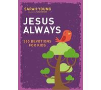 Sarah Young Jesus Always: 365 Devotions for Kids (Copertina rigida) Jesus Always