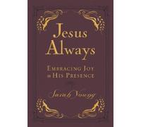 Sarah Young Jesus Always, Leathersoft, with Scripture Ref (Rilegato in ecopelle)