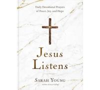 Sarah Young Jesus Listens (Copertina rigida) Jesus Listens