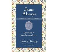 Sarah Young Leading a Joy-Filled Life (Tascabile) Jesus Always Bible Studies