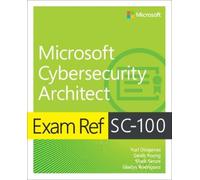 Sarah Young Yuri Diogenes Mark Simo Exam Ref SC-100 Microsoft Cyber (Tascabile)