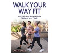 Sarah Zahab Walk Your Way Fit (Tascabile)