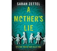 Sarah Zettel A Mother's Lie (Tascabile)