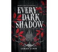 Sarah Zimm Every Dark Shadow (Copertina rigida)