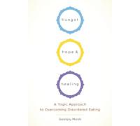 Sarahjoy Marsh Hunger, Hope, and Healing (Tascabile)