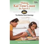 Sarahlynne Davis Making Kid Time Count for Ages 0-3 (Tascabile)