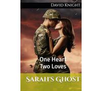 Sarah's Ghost: One Heart, Two Loves
