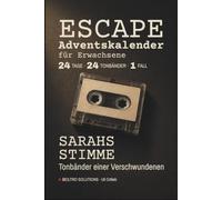 Sarahs Stimme: Tonbänder einer Verschwundenen - Ein Escape-Adventskalender für Erwachsene