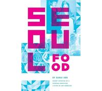 Sarai Koo Seoul Food (Tascabile)