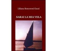 Sarai la mia vela