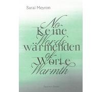 Sarai Meyron: No Words of Warmth (Copertina rigida)