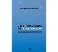 Saraiva Rodrigo O Efetivo Combate Ao Crime De Pl gio (Tascabile)