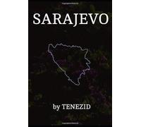SARAJEVO: by Tenezid