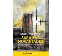 Sarajevo novantadue. Un racconto dalla città assediata. Nuova ediz.