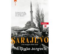 Sarajevo, città di storie - Jergovic Miljenko