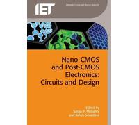 Saraju P. Mohanty Nano-CMOS and Post-CMOS Electronics (Copertina rigida)