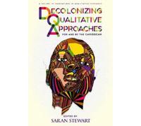 Saran Stewart Decolonizing Qualitative Approaches for and by (Copertina rigida)