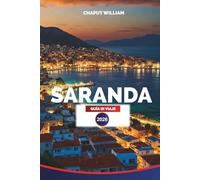 SARANDA GUÍA DE VIAJE 2026: Planificador de vacaciones en Saranda: playas, cocina local, excursiones, hoteles y actividades en la costa jónica de Albania
