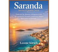 Saranda Reiseführer 2026: Entdecken Sie Albaniens verborgenen Schatz mit traumhaften Stränden, kulinarischen Highlights, Reiserouten & Spartipps