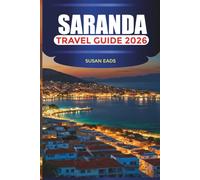 SARANDA Travel Guide 2026: Beaches, Seaside Promenades, and Ionian Adventures in Southern Albania