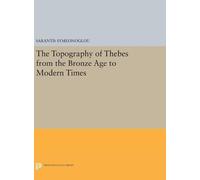 Sarantis Symeon The Topography of Thebes from the Bronze Age (Copertina rigida)