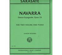 Sarasate, Pablo - Navarra DanzaEspagnole, Opus 33 for Two Violins and Piano Edited By Aaron Rosand- International