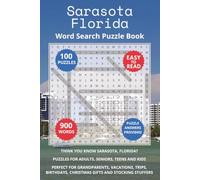 Sarasota Florida Word Search Puzzle Book: Think you know Sarasota, Florida? Puzzles for Adults, Seniors, Teens and Kids. Perfect for Grandparents, ... Christmas Gifts and Stocking Stuffers.