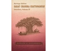 Sarat Chandra Chattopadhyay Omnibus: Heritage Edition, Volume 4