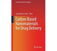 Sarat Kumar Swai Carbon Based Nanomaterials for Drug Deliver (Copertina rigida)