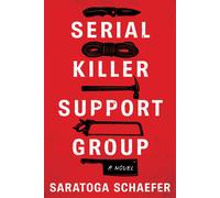 Serial Killer Support Group: A Novel