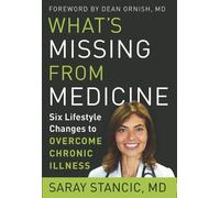 Saray Stancic What'S Missing from Medicine (Copertina rigida)