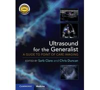Ultrasound for the Generalist with Online Resource: A Guide to Point of Care Imaging