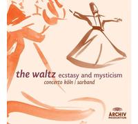 Sarband - The Waltz: Ecstasy and Myst