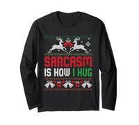 Sarcasm Is How I Hug Maglia a Manica