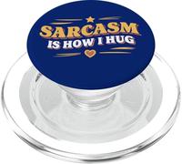 Sarcasm Is How I Hug Sarcastica Citazione Verbale Ironia Abbraccio Fan PopSockets PopGrip per MagSafe