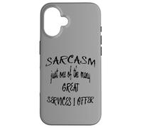 Sarcasm Just One Of The Many Services I Offer Citazione Custodia per iPhone 16