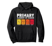 Sarcasm S AR Ca SM Primary Elements of Humor Scienza Felpa con Cappuccio