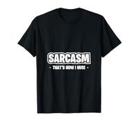 Sarcasm That's How I Hug Frase Divertente Maglietta