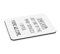 Sarcasm Uno Di Il Molti Servizi PC Computer Mouse Pad - Divertente Maleducato