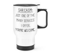Sarcasm Uno Di The Molti Servizi Viaggio Tazza con Manico - Scherzo Divertente