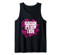 Sarcasmo È Come Abbraccio Le Donne Divertente Slogan Sarcastico Floreale Canotta