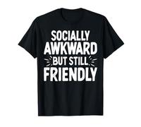 Sarcasmo introverso divertente socialmente imbarazzante ma ancora amichevole Maglietta